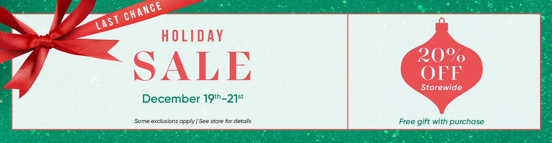 Holiday Sale December 12-14 15% off storewide