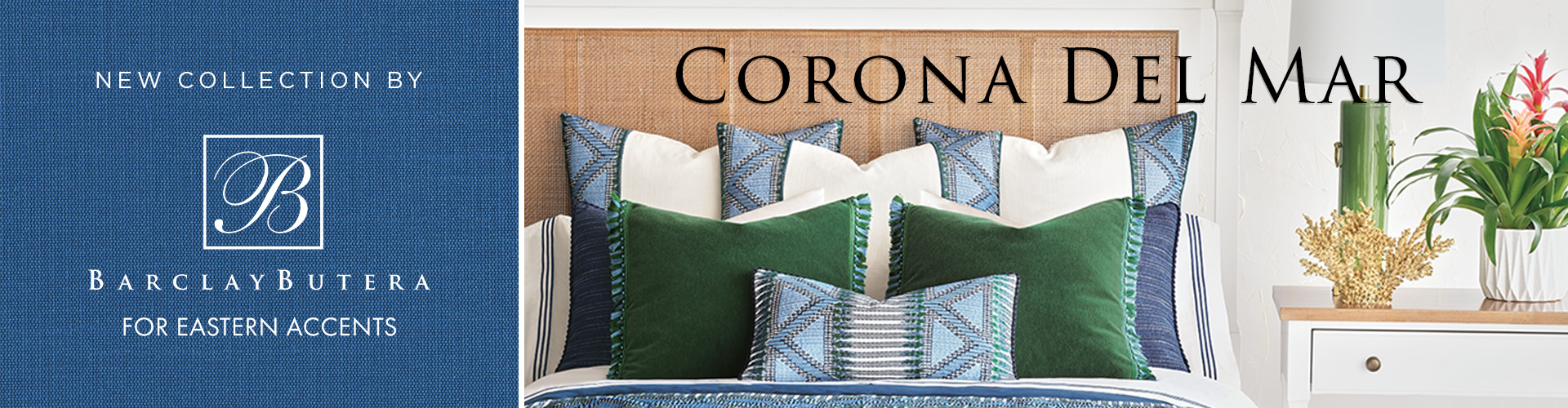 New Collection by Barclay Butera for Eastern Accents Corona Del Mar